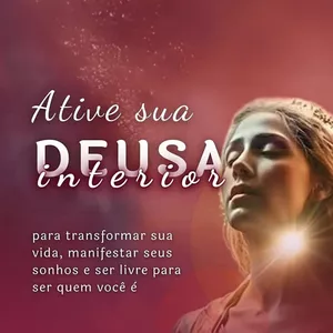 Imagem de capa para o Curso online Ative sua Deusa Interior por 21 dias