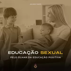 Imagem de capa para o Curso online Educação Sexual Pelo Olhar da Educação Positiva