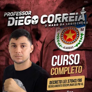 CURSO COMPLETO DO REGULAMENTO DISCIPLINAR DA POLICIA MILITAR DE ALAGOAS (LEI 37.042/1996) - RETA FINAL