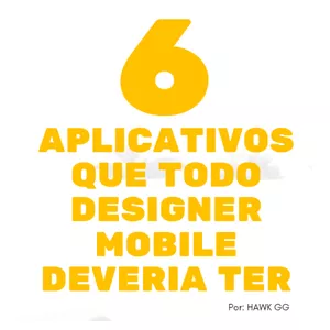 Imagem de capa para o Ebook 6 Aplicativos que Todo Designer Mobile Deveria Ter