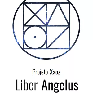 Imagem de capa para o Ebook Projeto Xaoz - Liber Angelus