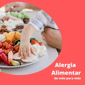Imagem de capa para o Ebook Alergia Alimentar de mãe para mãe.