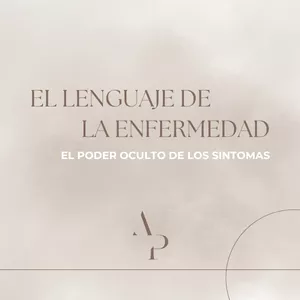 Imagen de portada para Curso online El Lenguaje de la Enfermedad: El Poder Oculto de tus Sintomas 
