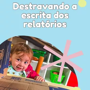 Imagem de capa para o Ebook Destravando a escrita dos relatórios na Educação Infantil