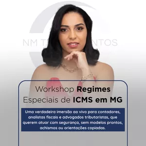 Imagem de capa para o Curso online Workshop Regimes Especiais de ICMS em MG