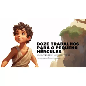 Imagem de capa para o Ebook Doze Trabalhos para o Pequeno Hércules