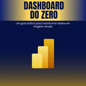 Imagem de capa para o Ebook Dashboard do Zero - O Primeiro Painel e Gráfico No Power BI  