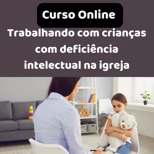 Imagem de capa para o Curso online Curso online Ensinando com crianças com deficiência intelectual na igreja