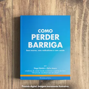 Imagem de capa para o Ebook Como Perder Barriga: Sem Neuras, Sem Radicalismo e Com Saúde