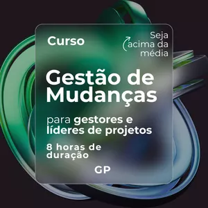 Imagem de capa para o Curso online Gestão de Mudanças para Gestores e Líderes de Projetos