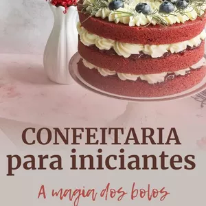 Imagem de capa para o Ebook Confeitaria para iniciantes- A magia dos bolos