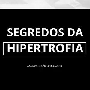 Imagem de Segredos Da Hipertrofia criado por corpodecinema na hotmart