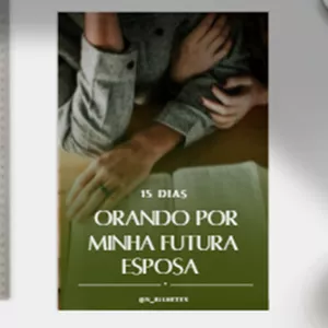 Imagem de capa para o Ebook Ebook Orando por minha futura esposa