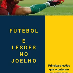 Imagem de capa para o Ebook Futebol e Lesões no Joelho 