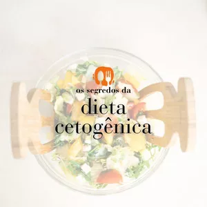 Imagem de capa para o Ebook OS SEGREDOS DA DIETA CETOGÊGINA