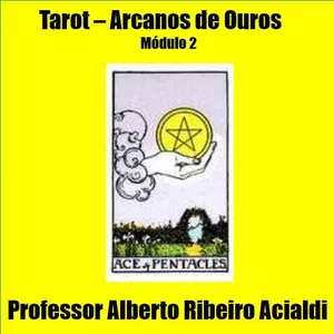 Imagem do curso Um Curso de Tarot - Módulo 2 - Arcanos do Naipe de Ouros