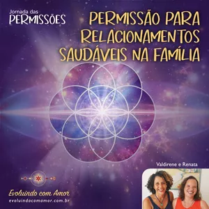 Imagem de capa para o Curso online Jornada das Permissões - Permissão para Relacionamentos Saudáveis na Família