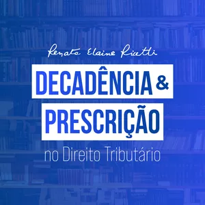 Imagem de capa para o Curso online Curso Decadência e Prescrição no Direito Tributário
