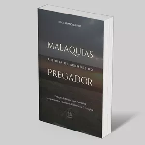 Imagem de capa para o Ebook 43 - Malaquias: A Bíblia de Sermões do Pregador: Esboços Bíblicos Para Pregação e Estudos Bíblicos
