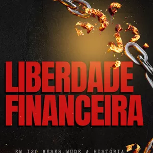 Imagem de capa para o Ebook PROJETO LIBERDADE FINANCEIRA EM 120 MESES