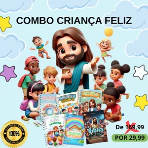 COMBO CRIANÇA FELIZ 