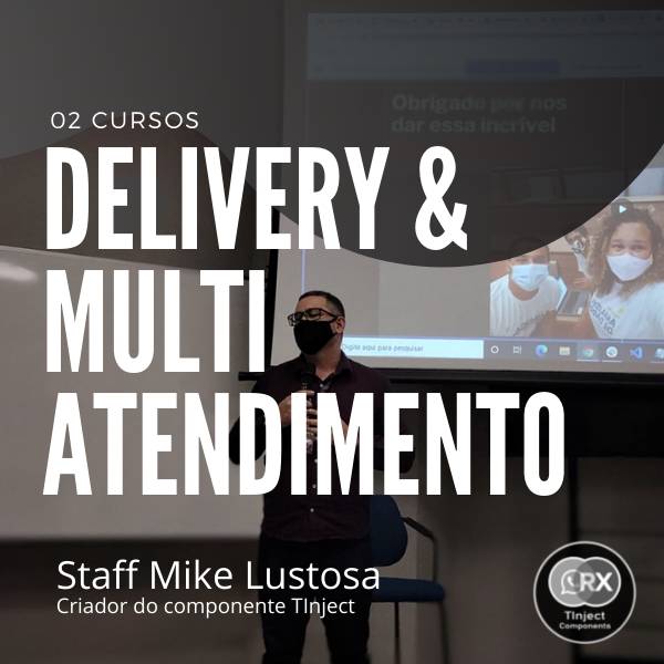 Cursos Delivery + Multi atendimento com o TInject