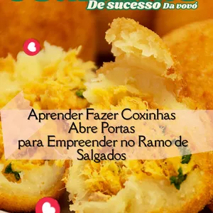 Imagem de capa para o Curso online Coxinhas de sucesso da Vovó-Aprender Fazer Coxinhas abre portas para Empreender no Ramo de Salgados.