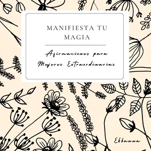 Imagen de portada para Ebook Manifiesta tu Magia: Afirmaciones para Mujeres Extraordinarias