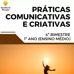 Imagem de capa para o Ebook Práticas Comunicativas e Criativas 1º Ano 4º Bimestre (Ensino Médio) - Apostila com Planos de Aula