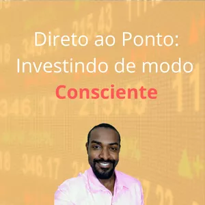 Imagem do curso Direto ao Ponto: Investindo de modo Consciente