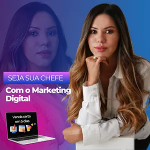 Imagem do curso Seja Sua Chefe Com O Marketing Digital
