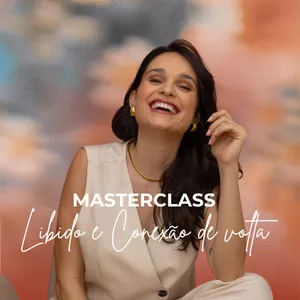 Imagem de capa para o Curso online Masterclass Libido e Conexão de volta