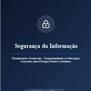 Imagem de capa para o Ebook Livro Digital: Segurança da Informação – Fundamentos Essenciais