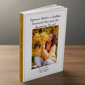 Imagem de capa para o Ebook Expressão Artística e Equilíbrio Emocional: Guia para seu Crescimento Pessoal