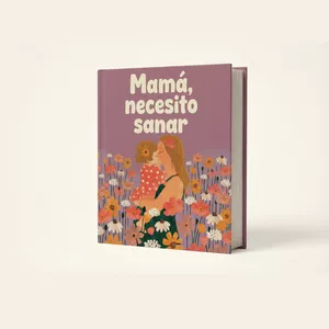 Imagen de portada para Ebook E-book Mamá, necesito sanar