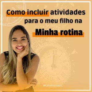 Imagem do curso Como incluir atividades para o meu filho na minha rotina.