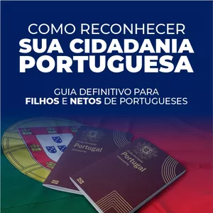 Imagem principal do produto Como Reconhecer Sua Cidadania Portuguesa - Guia Definitivo Para Filhos E Netos De Portugueses