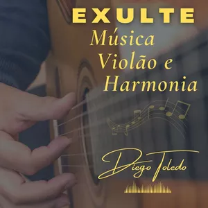 Imagem principal do produto EXULTE: Música, Violão e Harmonia.