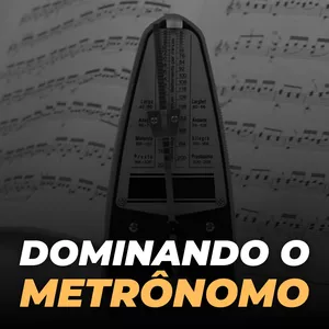 Imagem do curso Dominando o uso do Metrônomo