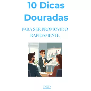 Imagem de capa para o Ebook 10 DICAS DOURADAS PARA SER PROMOVIDO RAPIDAMENTE