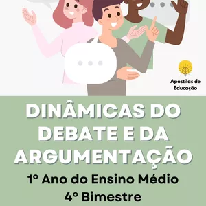 Imagem de capa para o Ebook Dinâmicas do Debate e da Argumentação 1º Ano 4º Bimestre (Ensino Médio) - Apostila com Planos de Aula