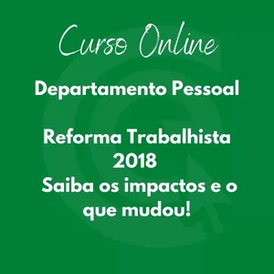 Imagem de capa para o Curso online Curso Reforma Trabalhista 2018 – Saiba os impactos e o que mudou!