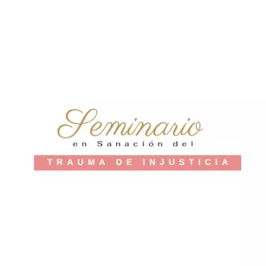 Imagen de portada para Curso online Seminario en Sanación del Trauma de Injusticia. 3ra Generación.