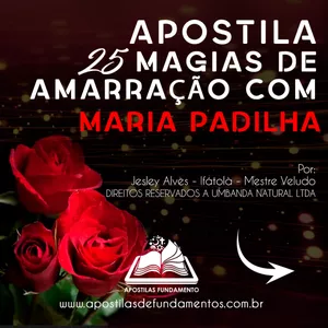 Imagem de capa para o Ebook APOSTILA 25 MAGIAS DE AMARRAÇÃO COM MARIA PADILHA