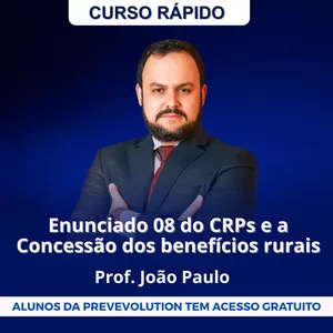 Imagem de capa para o Curso online Enunciado 08 do CRPs e a Concessão dos benefícios rurais