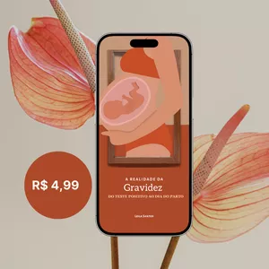 Imagem de capa para o Ebook A realidade da gravidez - Do teste positivo ao dia do parto 