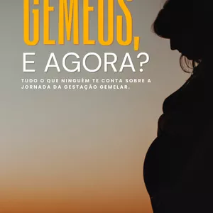 Imagem de capa para o Ebook Gêmeos, e agora? Tudo o que ninguém te conta sobre a jornada da gestação gemelar.