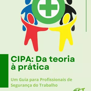 Imagem de capa para o Ebook CIPA: Da teoria à prática (Um Guia para Profissionais de Segurança do Trabalho)