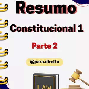 Imagem de capa para o Ebook Resumo de Constitucional I parte 2