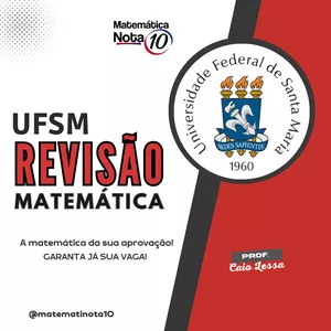 Imagem de capa para o Curso online Revisão de matemática UFSM  - Prof. Caio Lessa 